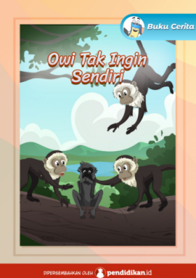 Gambar sampul buku cerita Owi Tidak Ingin Sendiri